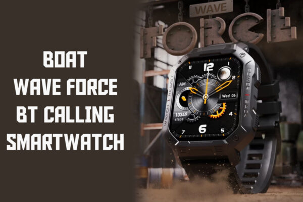 boAt Wave Force smartwatch